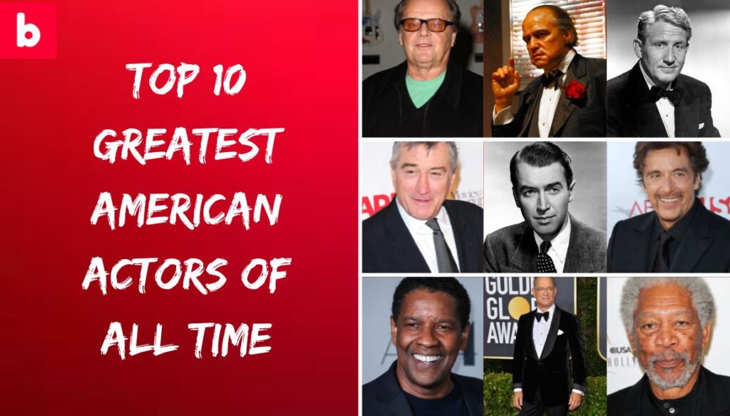 Top 10 Greatest American Actors of All Time